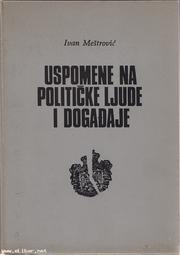 Cover of: Uspomene na političke ljude i dogadaje.