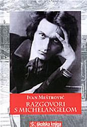 Cover of: Razgovori s Michelangelom by Ivan Meštrović