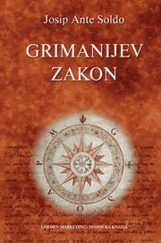 Cover of: Grimanijev zakon: zakon za dalmatinske krajine iz 1755./56. godine