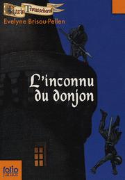 Cover of: L'inconnu du donjon by Evelyne Brisou-Pellen