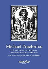 Michael Praetorius, 1572-1621 by Siegfried Vogelsänger