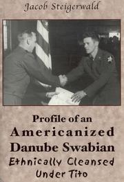 Profile of an Americanized Danube Swabian by Jacob Steigerwald