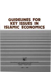 Cover of: Guidelines for key issues in Islamic economics. by abhishek gaurav