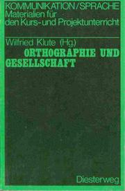 Cover of: Orthographie und Gesellschaft: Materialien z. Reflexion über Rechtschreibnormen