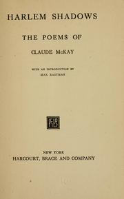 Cover of: Harlem shadows by Claude McKay, Eastman, Max, 1883-1969, James Matthew Wilson, Claude McKay