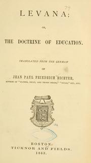 Cover of: Levana: or, The doctrine of education.