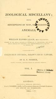 Cover of: The Zoological Miscellany;: Being Descriptions of New Or Interesting Animals