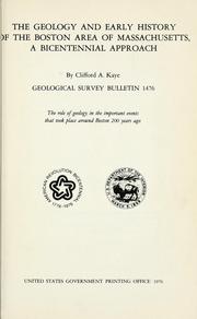 Cover of: The geology and early history of the Boston area of Massachusetts by Clifford A. Kaye