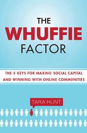 Cover of: The Whuffie Factor by Tara Hunt