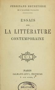 Cover of: Essais sur la littérature contemporaine by Ferdinand Brunetière