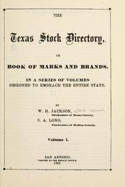The Texas stock directory by Jackson, W. H. stock raiser