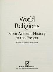 Cover of: World religions by editor, Geoffrey Parrinder.