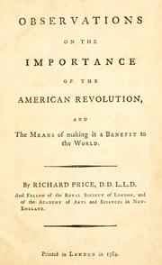 Cover of: Observations on the importance of the American Revolution: and the means of making it a benefit to the world.
