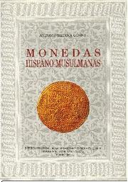 Monedas hispano-musulmanas by Antonio Medina Gómez