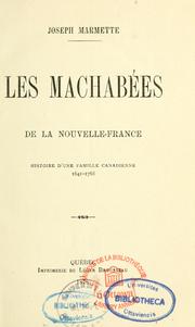Les Machabées de la Nouvelle-France by Joseph Marmette
