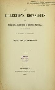 Cover of: Les collections botaniques du Musée royal de physique et d'histoire naturelle de Florence: au printemps de MDCCCLXXIV