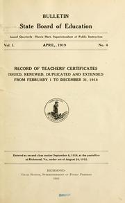 Cover of: Record of teachers' certificates issued, renewed, duplicated and extended from February 1 to December 31, 1918 