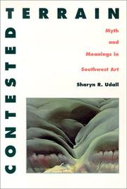 Cover of: Contested terrain: myth and meanings in Southwest art