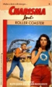 Cover of: Roller Coaster (Charisma Inc, No 8): Charisma Inc. 8