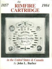 The rimfire cartridge in the United States & Canada by John L. Barber