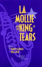 Cover of: La Mollie and the king of tears by Arturo Islas