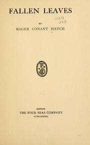 Cover of: Fallen leaves by Roger Conant Hatch