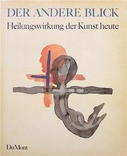 Cover of: Der Andere Blick by herausgegeben von Walter Smerling und Evelyn Weiss ; mit Beiträgen von Gerhard Heinrich Ott, Hans Schadewaldt und Stephan Schmidt-Wulffen.