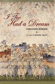 I Too Had a Dream by Verghese Kurien