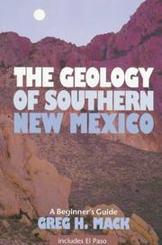 Cover of: The geology of southern New Mexico by Greg H. Mack