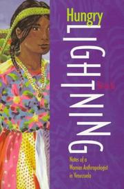 Cover of: Hungry lightning: notes of a woman anthropologist in Venezuela