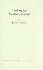 Cover of: Looking for Steinbeck's ghost by Jackson J. Benson, Jackson J. Benson