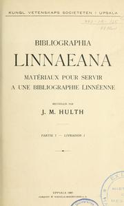 Cover of: Bibliographia Linnaeana: Matériaux pour servir à une bibliographie Linnéenne