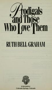 Cover of: Prodigals and those who love them by Ruth Bell Graham
