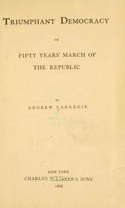 Cover of: Triumphant democracy: or, Fifty years' march of the republic