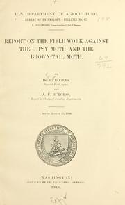 Cover of: Report on the field work against the gipsy moth and the brown-tail moth. | D. M. Rogers