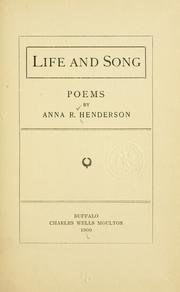Cover of: Life and song | Anna R. Henderson