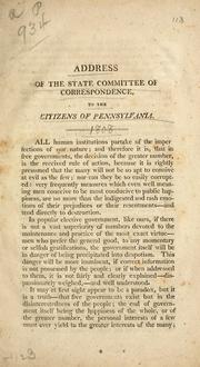 Cover of: Address of the State Committee of Correspondence, to the citizens of Pennsylvania.