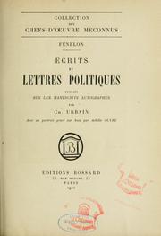 Cover of: Écrits et lettres politiques: publiés sur les manuscrits autographes