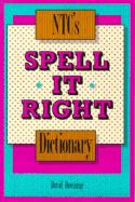 Cover of: NTC's spell it right dictionary