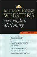 Cover of: Random House Webster's easy English dictionary: advanced