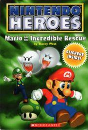 Cover of: Mario and the Incredible Rescue (Nintendo Heroes)