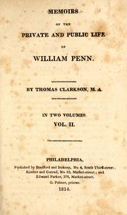 Cover of: Memoirs of the private and public life of William Penn. by Thomas Clarkson