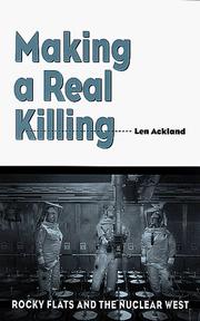 Cover of: Making a Real Killing: Rocky Flats and the Nuclear West