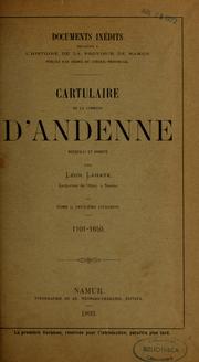 Cartulaire de la commune d'Andenne by Léon Henri Pierre Joseph Lahaye, Léon Henri Pierre Joseph Lahaye