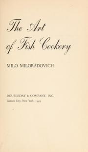 Cover of: The art of fish cookery. | Milo Miloradovich