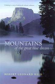Cover of: Mountains of the great blue dream | Robert Leonard Reid
