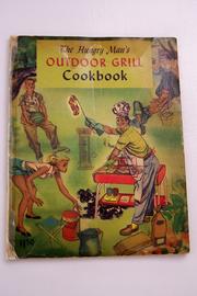 Cover of: The hungry man's outdoor grill cookbook
