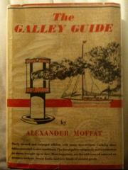 The galley guide by Alexander White Moffat