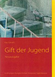 Cover of: Gift der Jugend: Neuausgabe