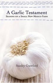 A garlic testament by Stanley G. Crawford